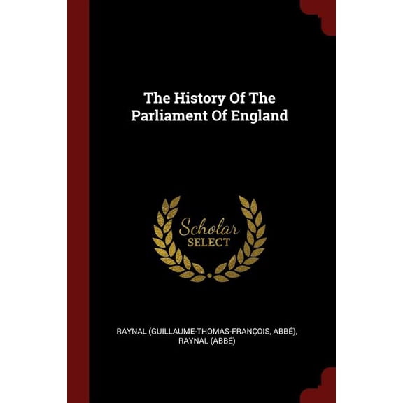 The History Of The Parliament Of England (Paperback)