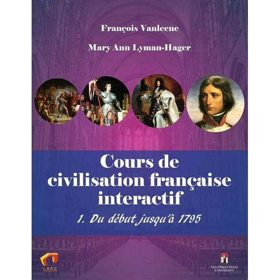 Cours de civilisation française interactif 1. Du début jusqu'à 1795 (Paperback)