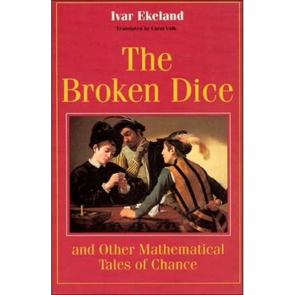 Pre-Owned The Broken Dice, and Other Mathematical Tales of Chance (Paperback) 0226199924 9780226199924