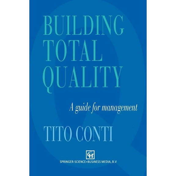 Building Total Quality: A Guide for Management, (Paperback)