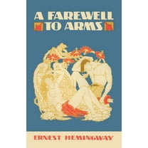 A Farewell to Arms, (Paperback)