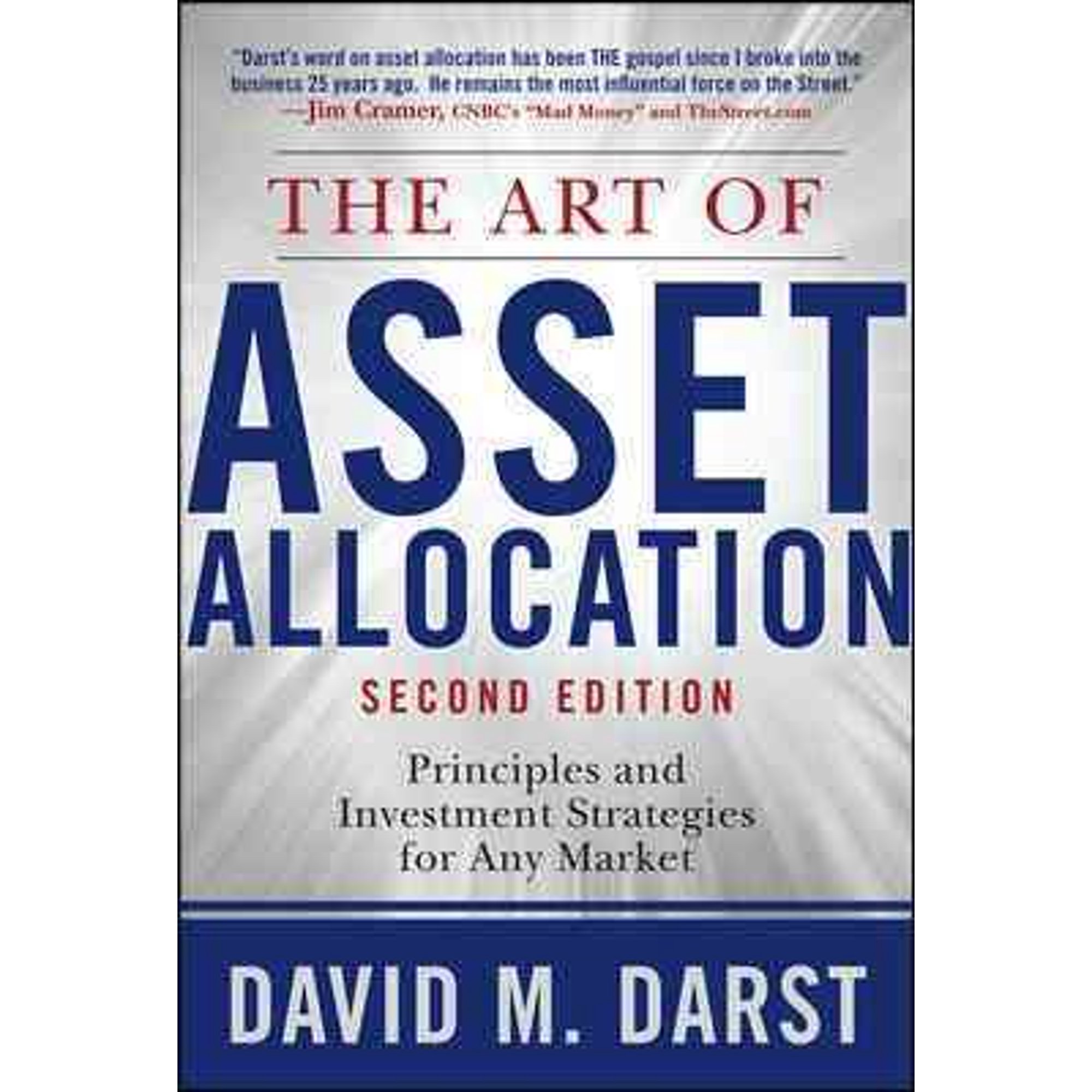 The Art of Asset Allocation: Principles and Investment Strategies for Any Market Second Edition (Hardcover)