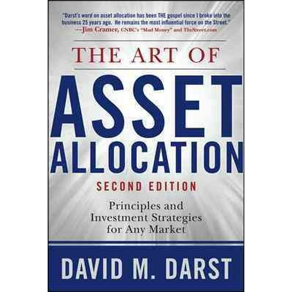 The Art of Asset Allocation: Principles and Investment Strategies for Any Market, Second Edition (Hardcover)