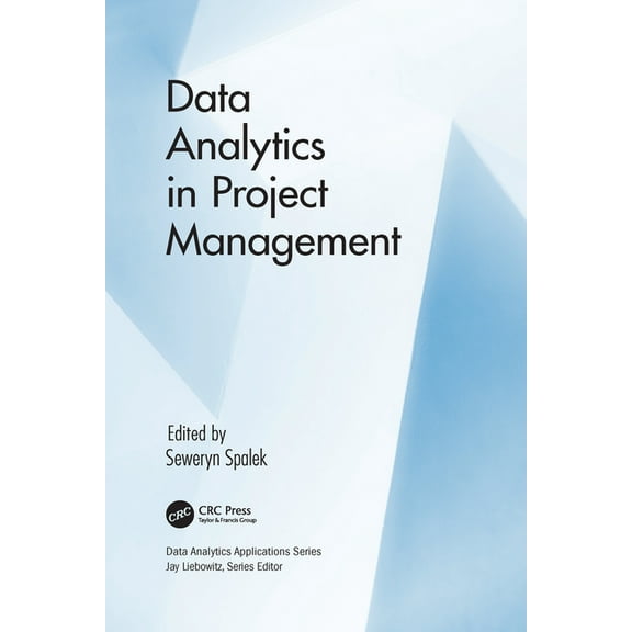 Data Analytics Applications Data Analytics in Project Management, (Paperback)