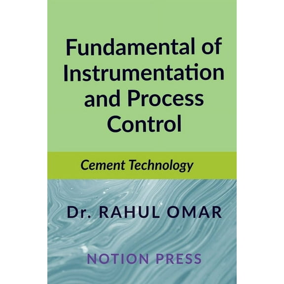 Fundamental of Instrumentation and Process Control: Cement Technology, (Paperback)