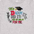 thumbnail image 4 of Inktastic My Daddy Did It and He Did It for Me with Graduation Cap Boys Baby T-Shirt, 4 of 5