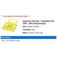 thumbnail image 2 of Expansion Tank Cap - Compatible with 2000 - 2005 Dodge Durango 2001 2002 2003 2004, 2 of 2