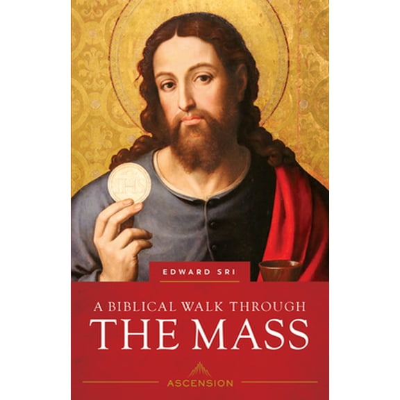 Pre-Owned Biblical Walk Through the Mass (Revised) (Paperback) 1950784665 9781950784660