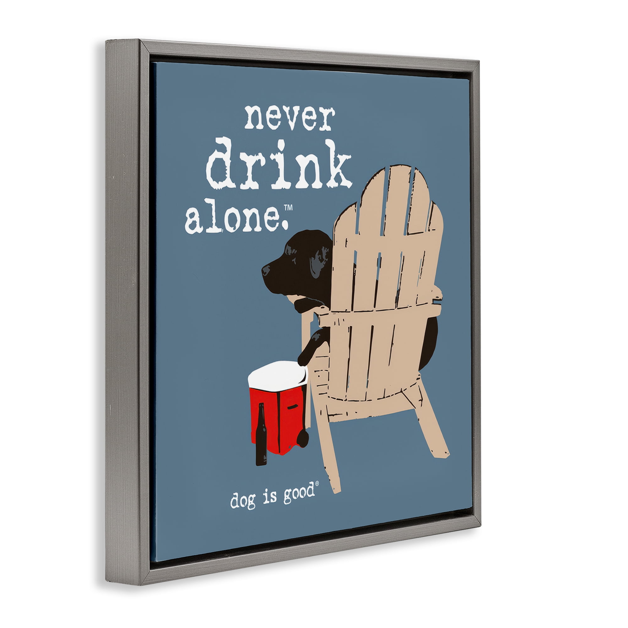 Stupell Industries Never Drink Alone Phrase Animals Painting Gray Floater Framed Canvas Art Print Wall Art, 25 x 25
