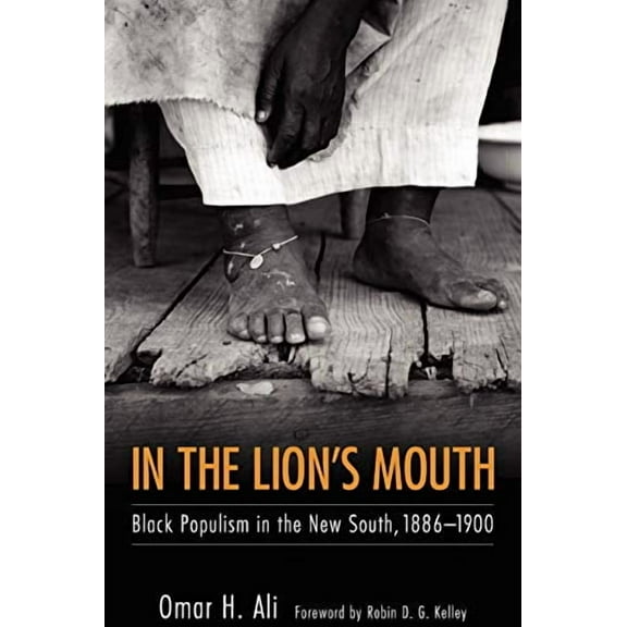 Margaret Walker Alexander African American Studies: In the Lion's Mouth: Black Populism in the New South, 1886-1900 (Paperback)