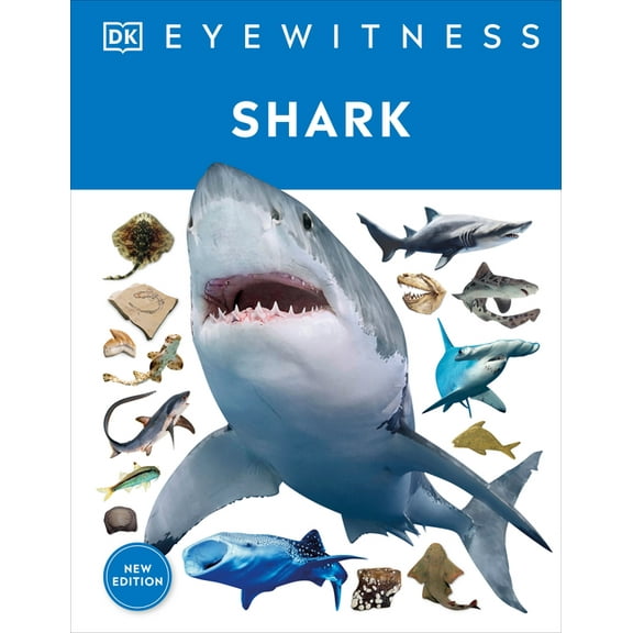 DK Eyewitness Eyewitness Shark: Dive Into the Fascinating World of Sharks, (Hardcover)
