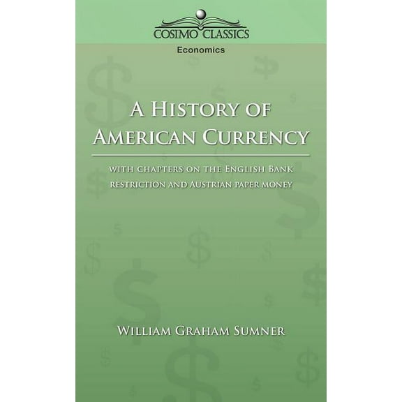 A History of American Currency (Paperback)