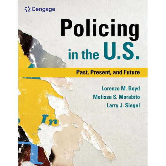 Policing in the U.S.: Past, Present and Future, (Hardcover)