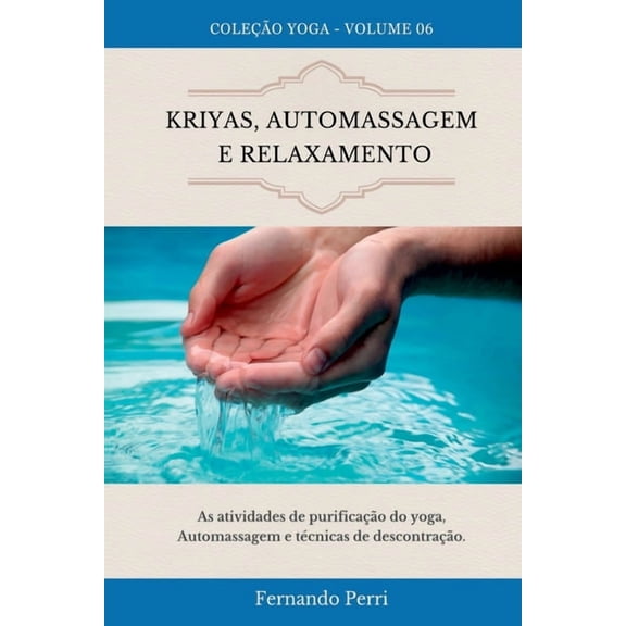 Kriyas, Automassagem E Relaxamento, (Paperback)