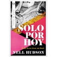 thumbnail image 1 of Libro Solo Por Hoy Tapa Blanda, Autor Nell Hudson, Editorial Plata, 1 of 2