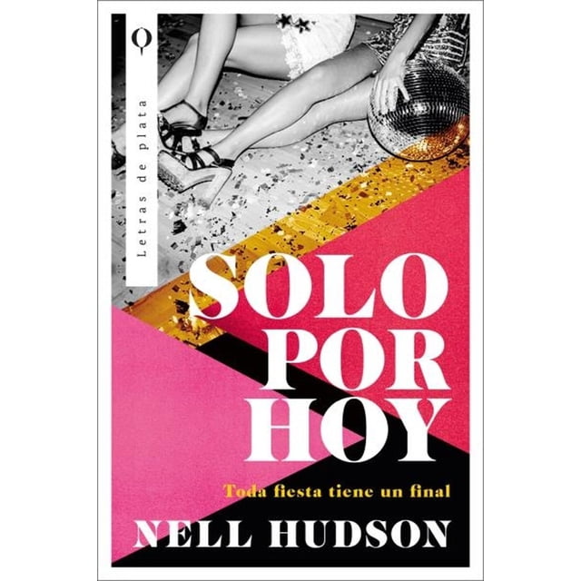 Libro Solo Por Hoy Tapa Blanda, Autor Nell Hudson, Editorial Plata