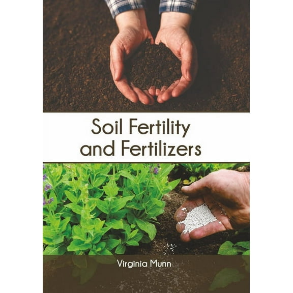 Soil Fertility and Fertilizers, (Hardcover)