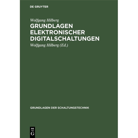 Grundlagen Der Schaltungstechnik Grundlagen elektronischer Digitalschaltungen, (Hardcover)