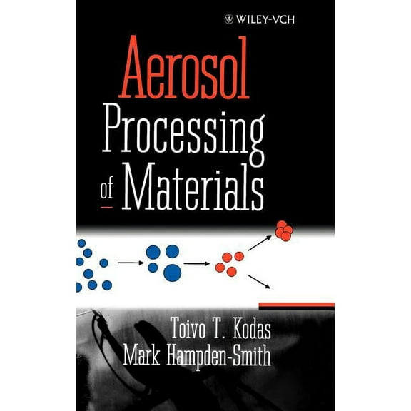Aerosol Processing of Materials, (Hardcover)