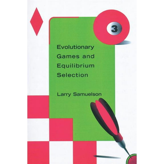 Economic Learning and Social Evolution Evolutionary Games and Equilibrium Selection, (Paperback)