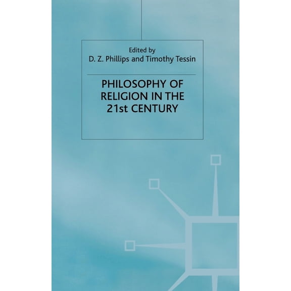 Claremont Studies in the Philosophy of R Philosophy of Religion in the Twenty-First Century, (Paperback)