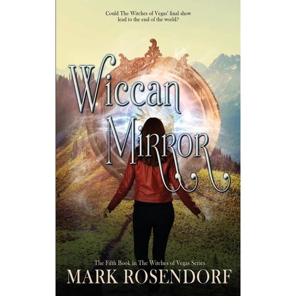 The Witches of Vegas Wiccan Mirror, Book 5, (Paperback)
