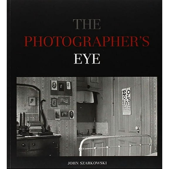 The Photographer's Eye, (Paperback)