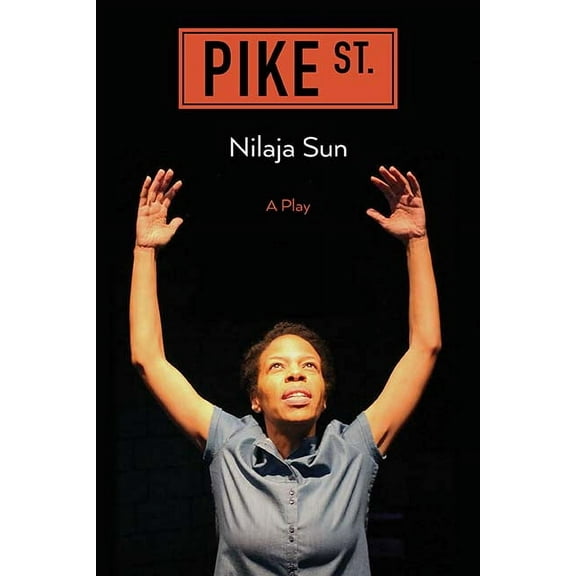 Pike St. : A Play (Paperback)