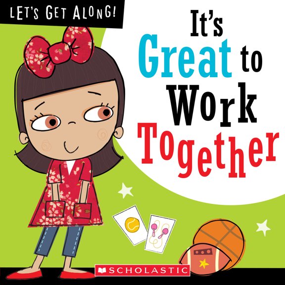 Pre-Owned Let's Get Along It's Great to Work Together (Let's Get Along!), (Hardcover)