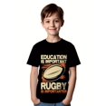 thumbnail image 1 of Rugby T-shirt - Teenagers' "Education is Important, Rugby is Importanter" Graphic T-Shirt - Casual Crew Neck, Short Sleeve, Summer Top for Boys and Girls, Black with Orange and Yellow Print, 1 of 6