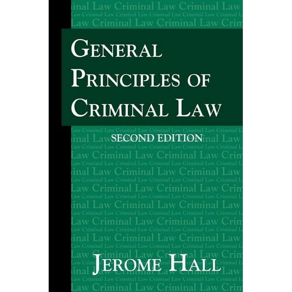 General Principles of Criminal Law. Second Edition. (Hardcover)