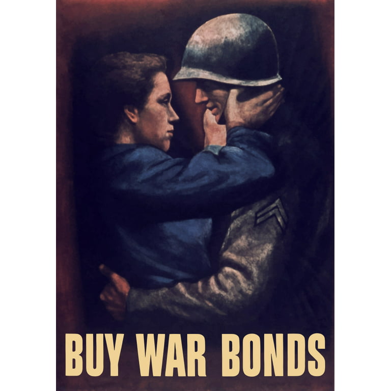 nøgle tale Information Vintage World War II propaganda poster featuring a soldier embracing a  woman. It reads, Buy War Bonds. Poster Print (24 x 33) - Walmart.com