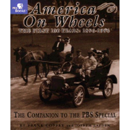 Pre-Owned America on Wheels: The First 100 Years (Paperback 9781575440873) by Frank Coffey Joseph Layden