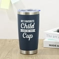 thumbnail image 3 of Fathers Day for Dad from Daughter Son - My Favorite Child Give Me This Cup - Funny Coffee Mug Birthday Gifts for Dad Husband (20oz, Navy Blue), 3 of 6