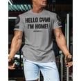 thumbnail image 3 of Gymish Hello Gym I’m Home Workout Shirt for Men – Funny Motivational Gym T-Shirt, Athletic Fitness Wear, Heather Grey with Sleeve Logo, 3X-Large, 3 of 6