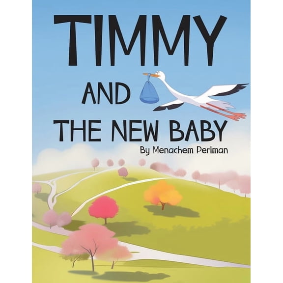 Timmy and the New Baby, (Paperback)