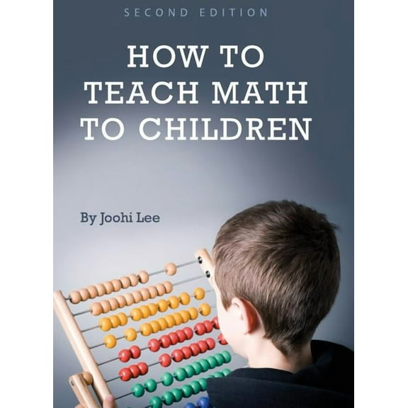 How to Teach Math to Children, (Hardcover)