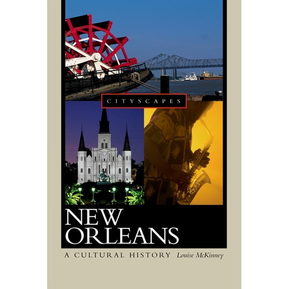 Cityscapes (Hardcover) New Orleans: A Cultural History, (Paperback)