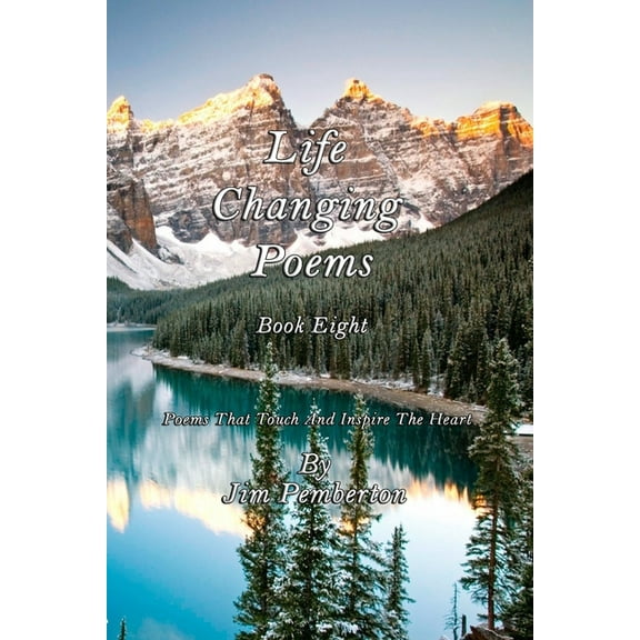 Life Changing Poems: Book Eight