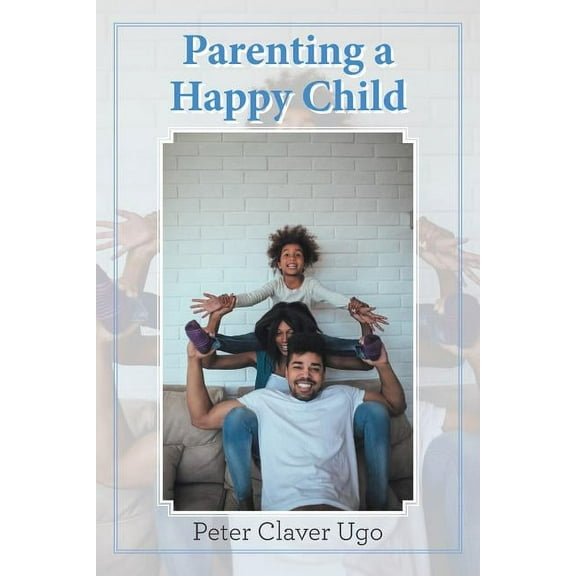 Parenting a Happy Child
