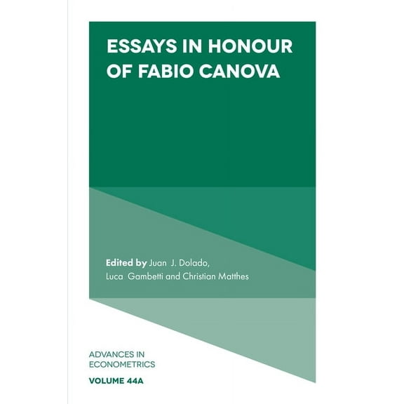 Advances in Econometrics Essays in Honour of Fabio Canova, Book 44, (Hardcover)