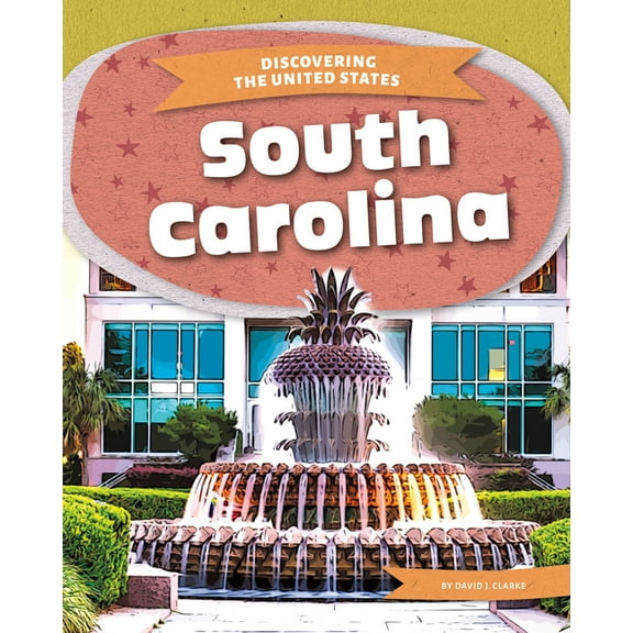 Discovering the United States South Carolina, (Hardcover)
