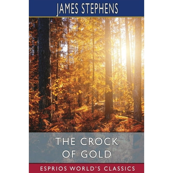 The Crock of Gold (Esprios Classics), (Paperback)