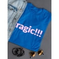 thumbnail image 3 of Tragic!!! Graphic Emotion Women Royal Blue T-Shirt, Female Large, 3 of 4