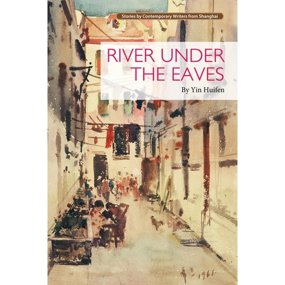 River Under the Eaves, (Paperback)