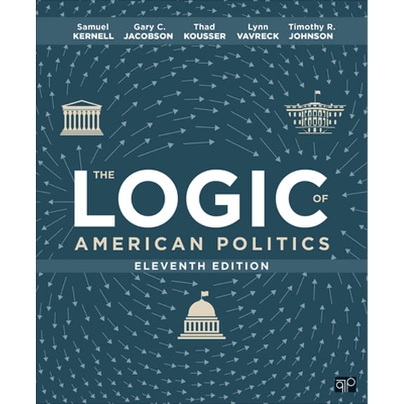 Pre-Owned The Logic of American Politics (Paperback) 1071861255 9781071861257