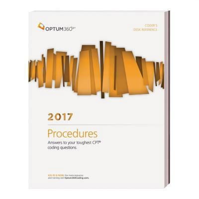 Pre-Owned Coders' Desk Reference for Procedures 2017: Answers to Your Toughest CPT Coding Questions (Paperback) 1622542398 9781622542390