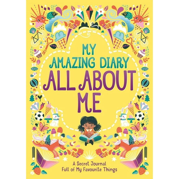 All about Me' Diary & Journal My Amazing Diary All about Me: A Secret Journal Full of My Favourite Things Volume 5, (Paperback)
