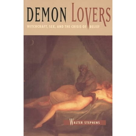 Demon Lovers: Witchcraft, Sex, and the Crisis of Belief (Paperback)