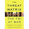 thumbnail image 1 of Pre-Owned Threat Matrix (Paperback) by Garrett M Graff, 1 of 1